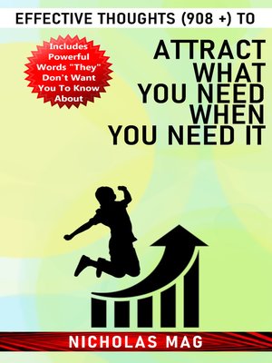 cover image of Effective Thoughts (908 +) to Attract What You Need When You Need It